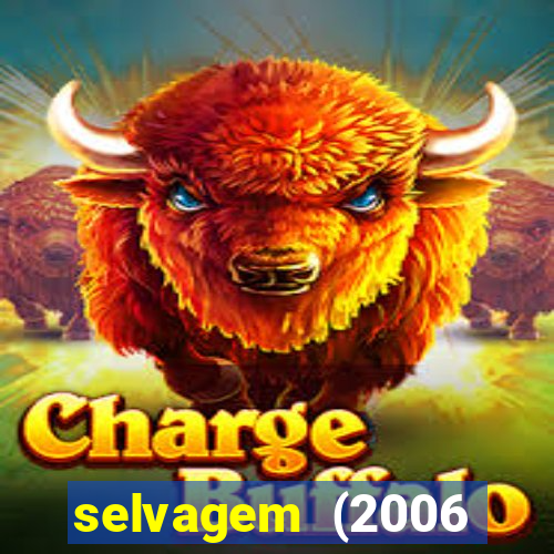 selvagem (2006 filme completo dublado